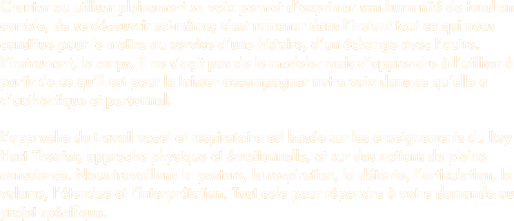 Chanter ou utiliser pleinement sa